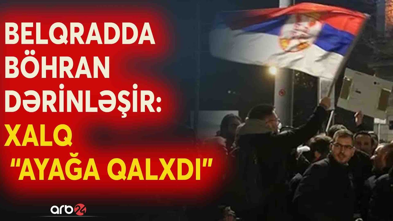 Serbiyada gərginlik pik həddə: TƏHLÜKƏLİ SSENARİ yaxınlaşır? - Çevriliş gözlənilir...