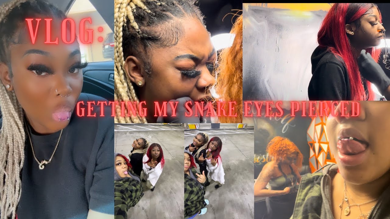 VLOG: COME WITH ME TO GET MY SNAKE EYES PIERCED