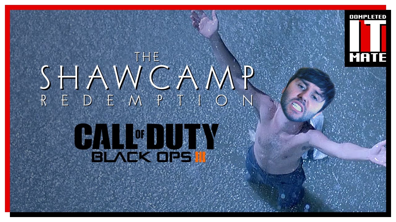 Black Ops 3 | The ShawCamp Redemption