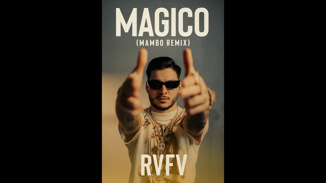 MAGICO (MAMBO REMIX) - RVFV