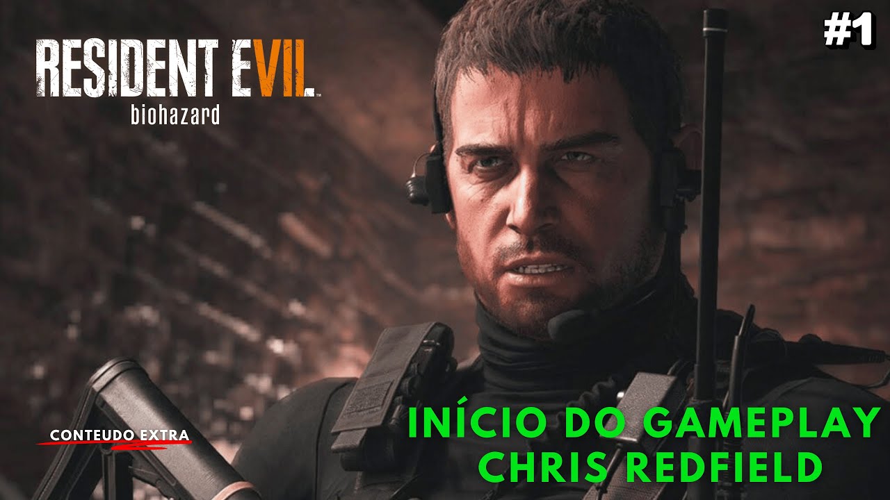 Resident Evil 7 | #1 Conteúdo Extra com Chris Redfield | POWERED BY: STEAM