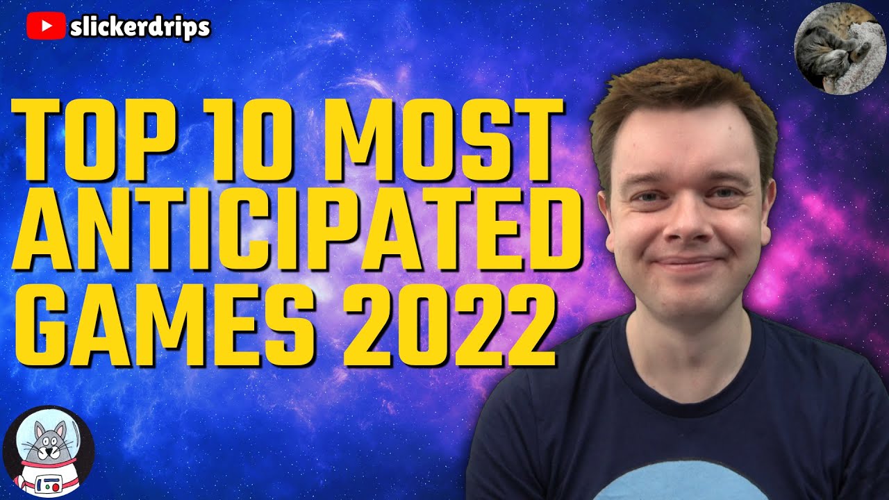 Top 10 Most Anticipated Games of 2022