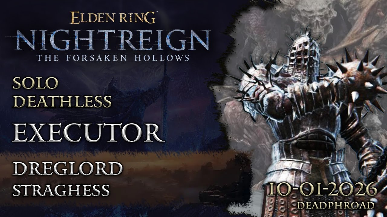 DREGLORD | SOLO DEATHLESS  (Exécuteur | Executor) | Elden Ring Nightreign The Forsaken Hollows