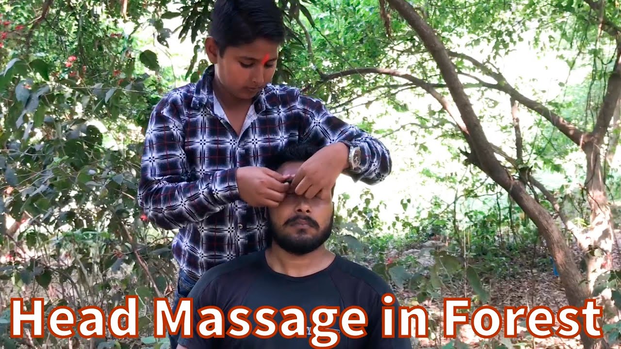Relaxing with Head Massage in Forest by  Indian Kid Barber CHUNNY LAL