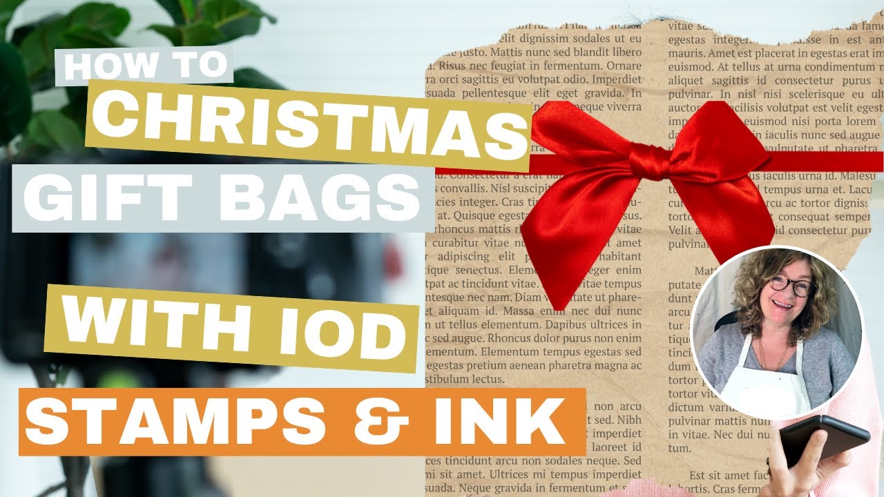 How to Make Christmas Gift Bags - using Paper and IOD Stamps