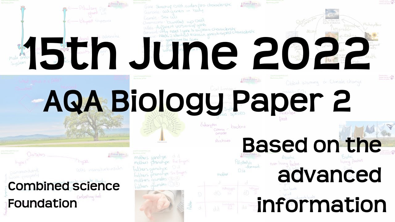 AQA Biology Paper 2 Revision - 15th June 2022 - GCSE Combined Science Foundation Exam