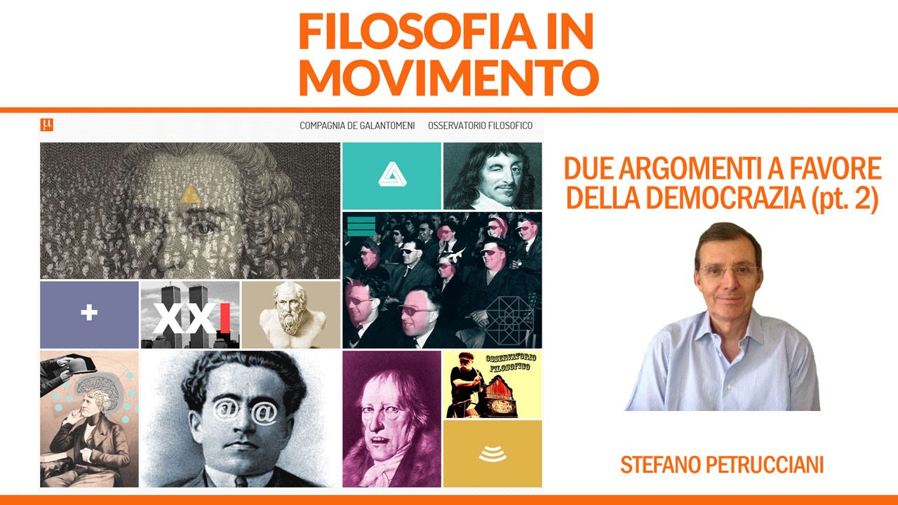 Stefano Petrucciani - Due argomenti a favore della democrazia (parte 2)