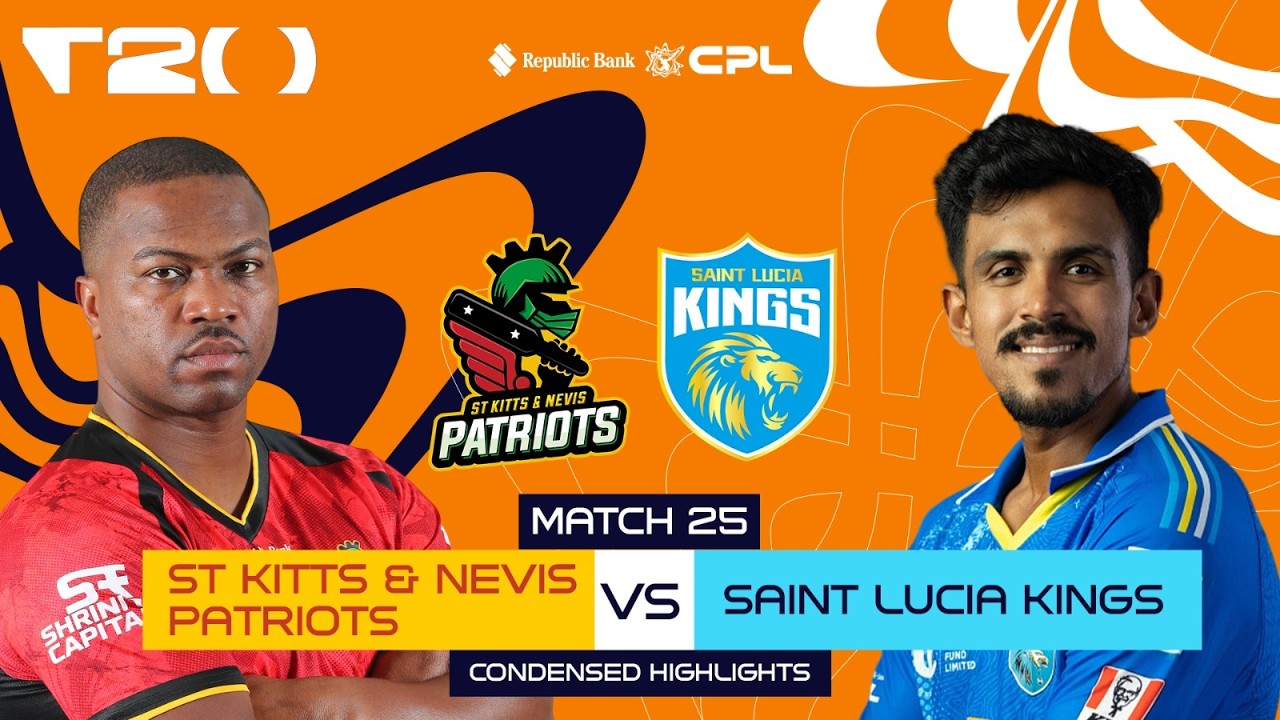 Condensed Match | St Kitts & Nevis Patriots vs Saint Lucia Kings | CPL 2026