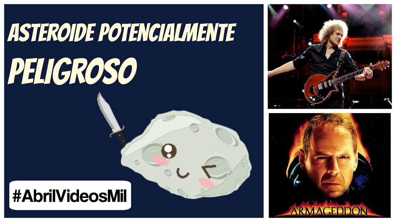 #AbrilVideosMil #12 | ASTROFACTS: Un asteroide potencialmente peligroso