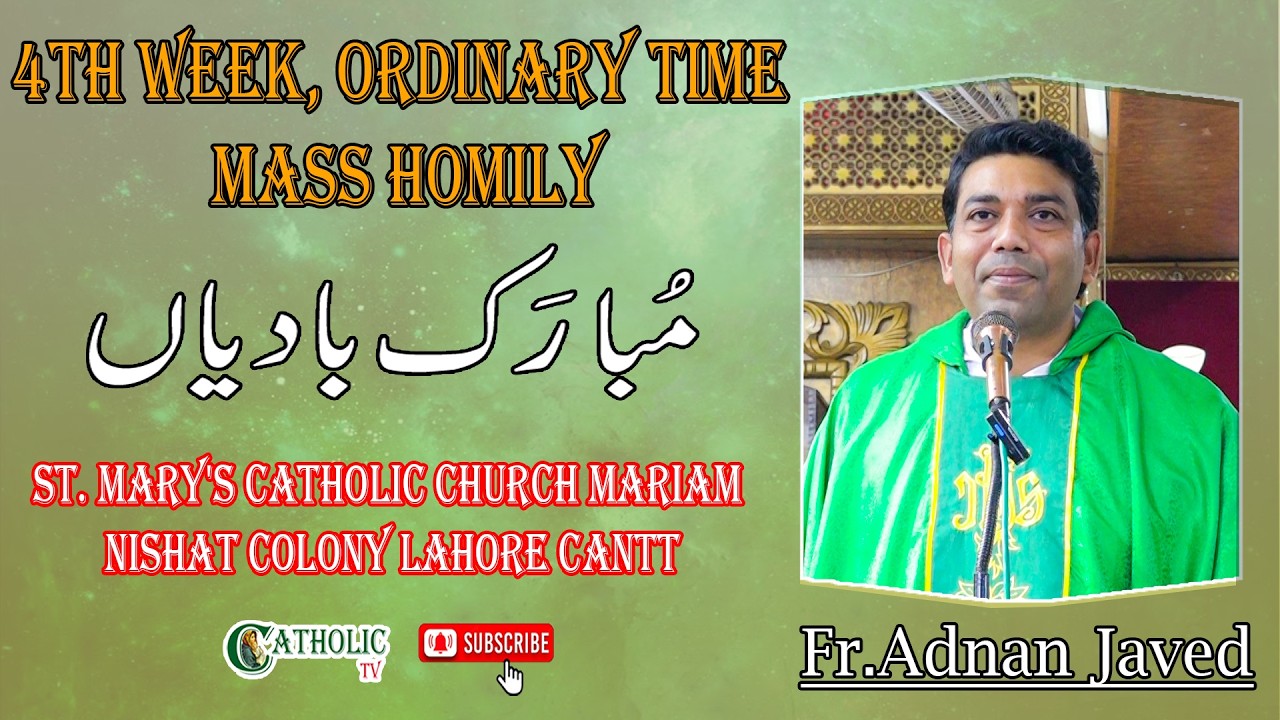 4th Week, Ordinary Time | Mass Homily | Fr. Adnan Kashif OFM Cap | 1st, February 2026