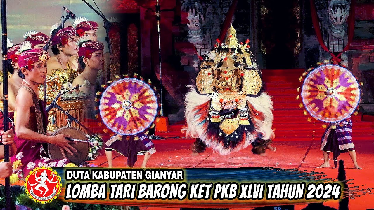 LOMBA BAPANG BARONG KET PKB TAHUN 2024 - DUTA KABUPATEN GIANYAR