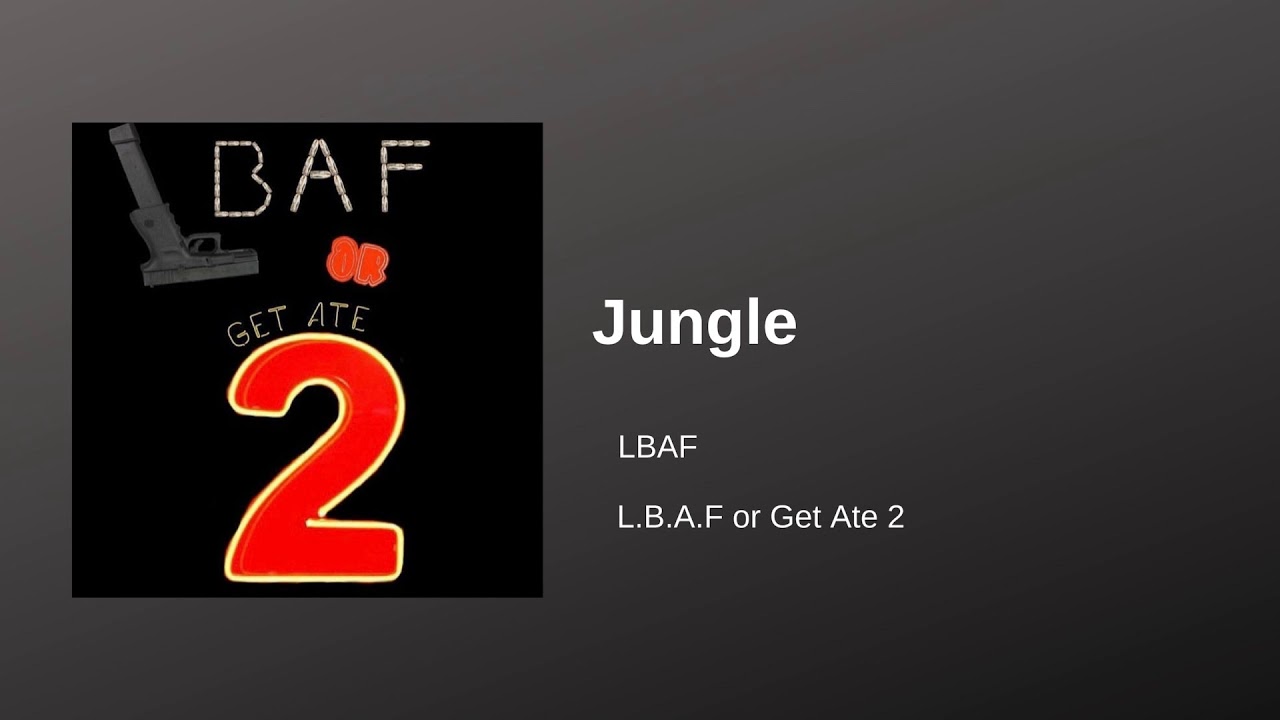 LBAF - Jungle (Official Audio)