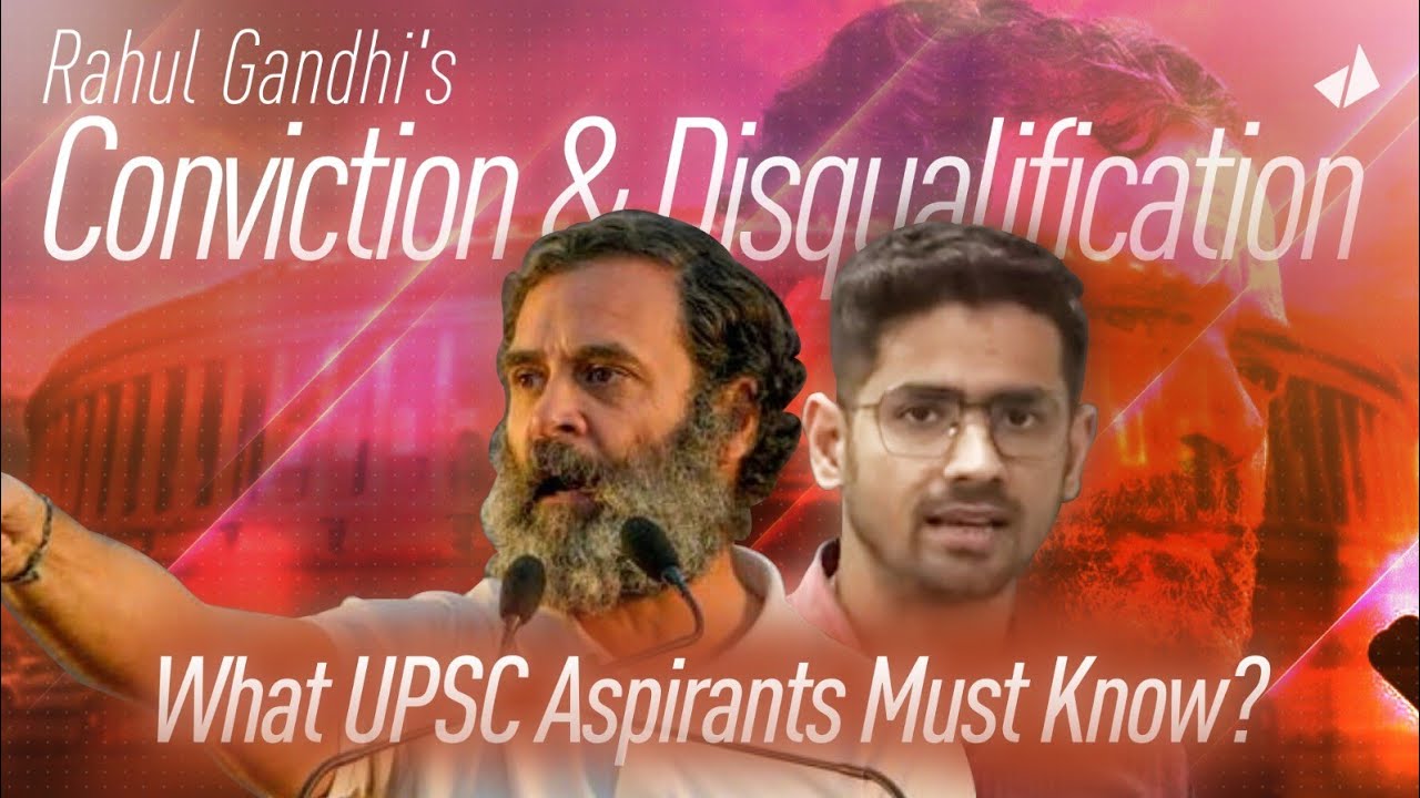 Rahul Gandhi Disqualified as MP: 3 important things that you need to know for Prelims