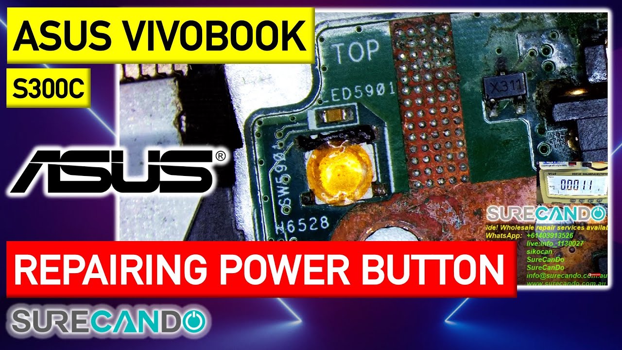 ASUS S300C Power Button Repair Warranty Come Back Fixed Switch On Off Sometimes Works VivoBook