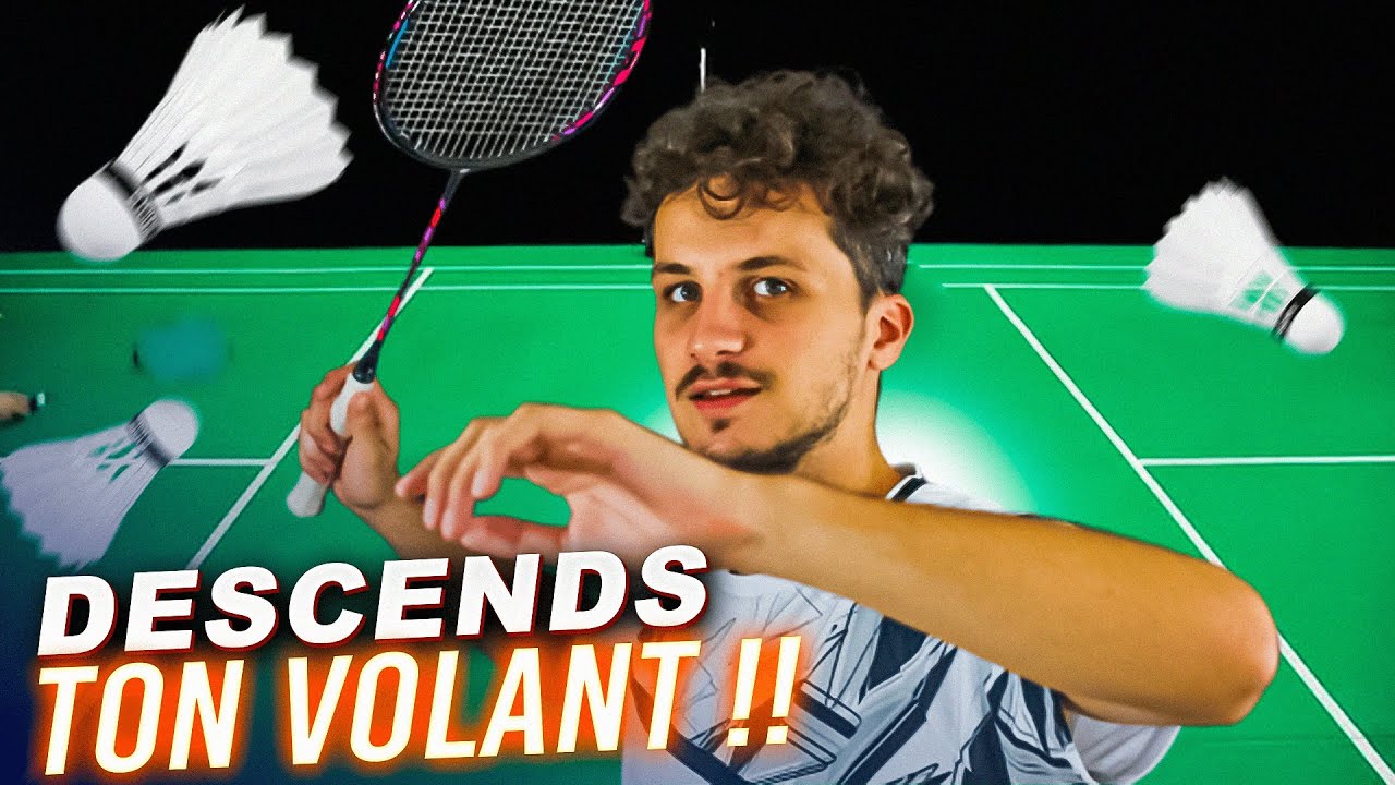 POURQUOI IL FAUT DESCENDRE LES VOLANTS AU BADMINTON ? ( smash, amorti, slice )