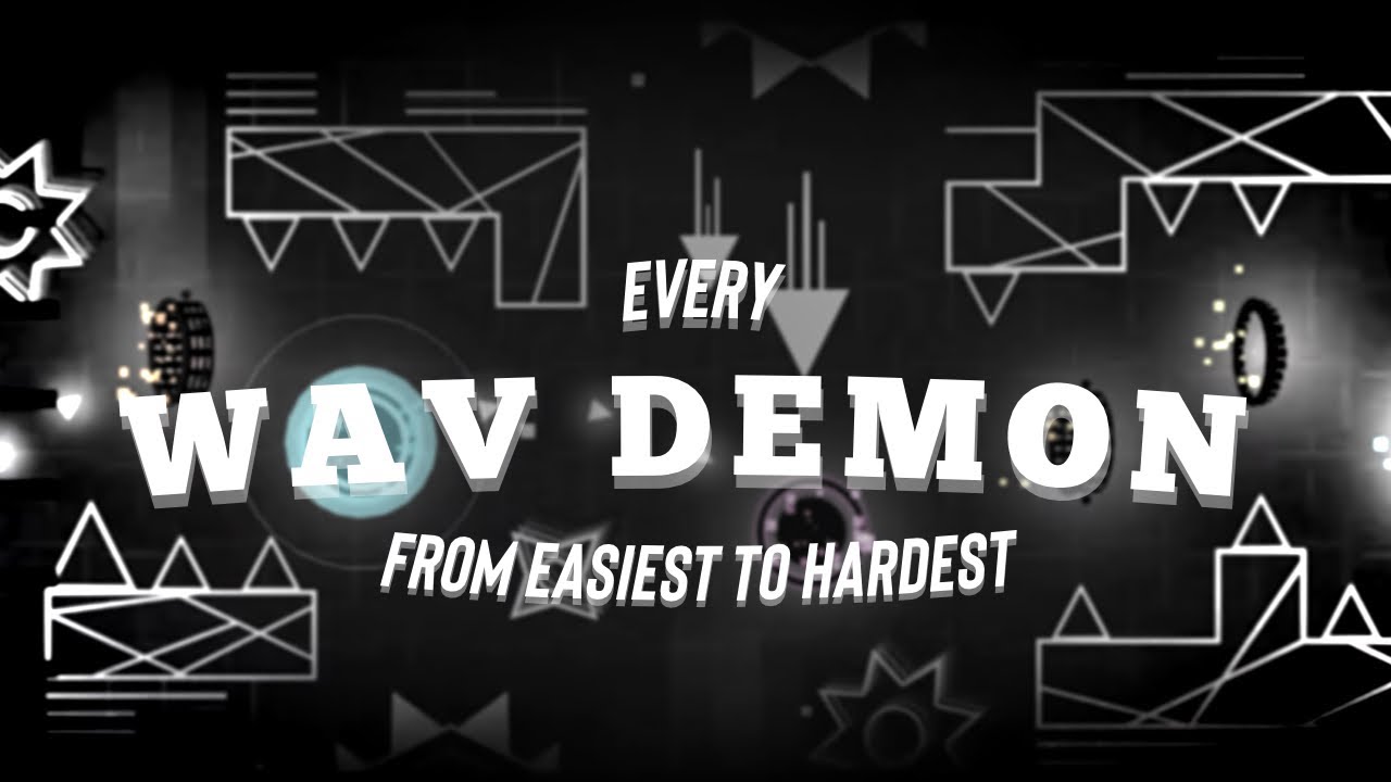 EVERY WAV DEMON RANKED FROM EASIEST TO HARDEST | GEOMETRY DASH