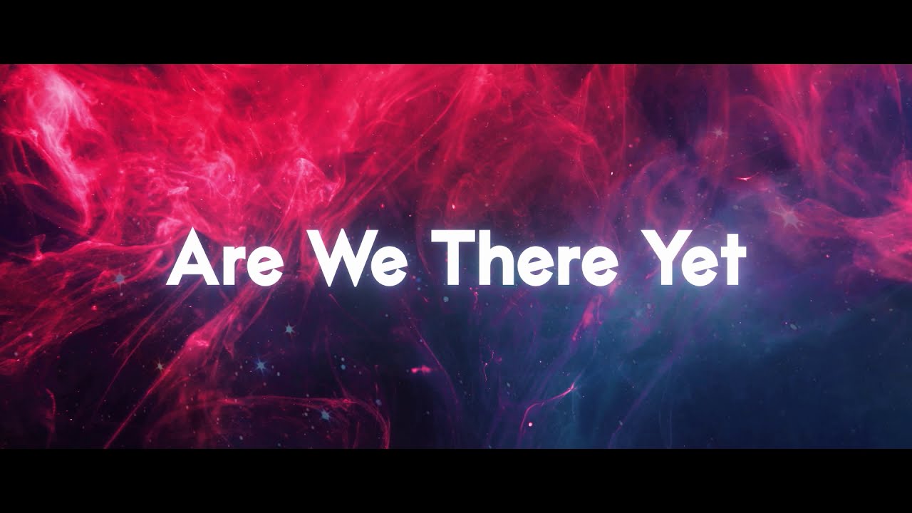 32Stitches - Are We There Yet (Ft. BAER) | Official Lyric Video | IMA Song of the Year Winner