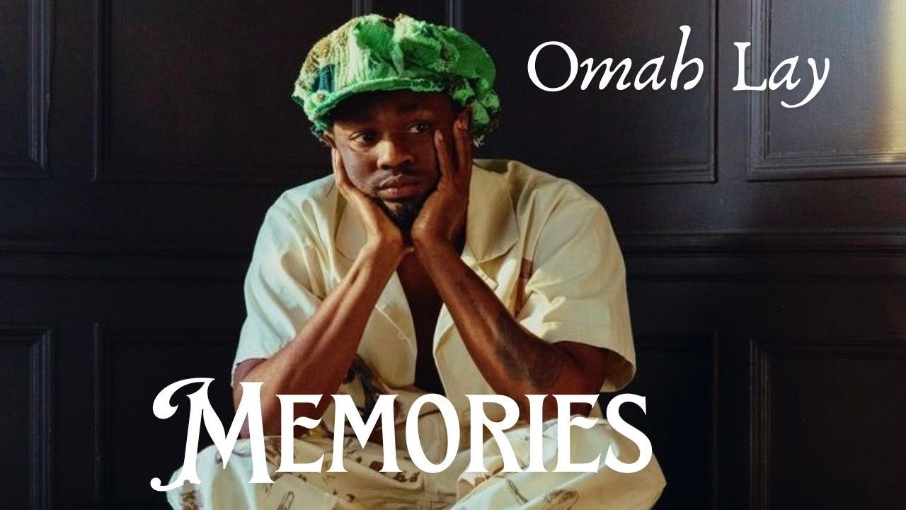 Omah Lay – Memories (Official Video Lyrics)
