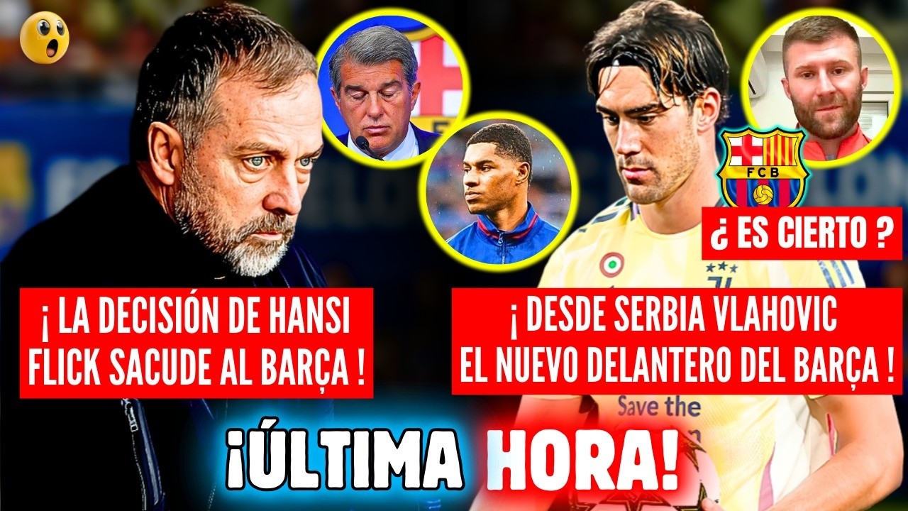 🚨BOMBAZO HANSI FLICK DECISIÓN DEJÁ TODO SHOCK LO HARÁ 😱 NUEVO DELANTERO CONFIRMA 🔥 RASHFORD DECISIÓN