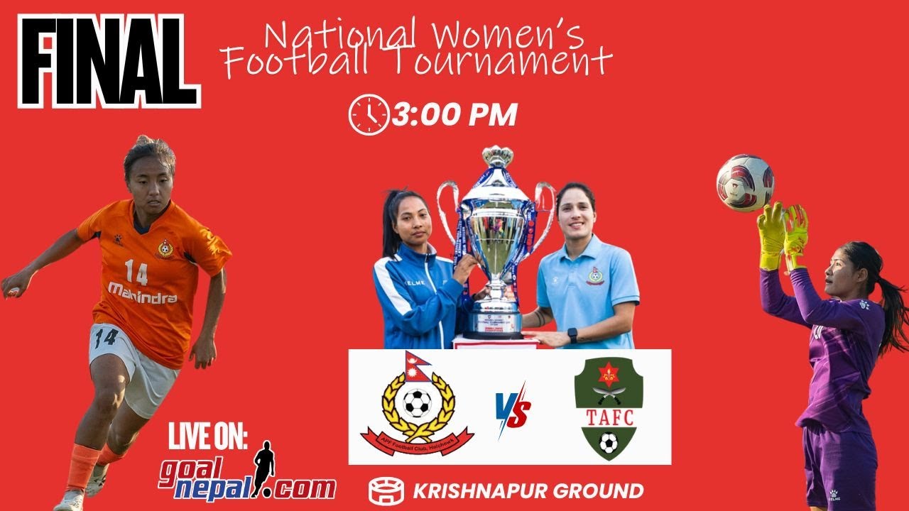 National Womens Football Tournament (FINAL) : APF FC  VS Tribhuwan Army FC 🔥 🔥