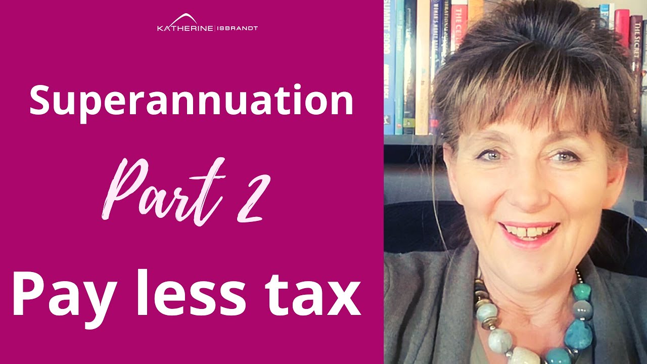 Reduce tax through super. How much can you contribute to super?