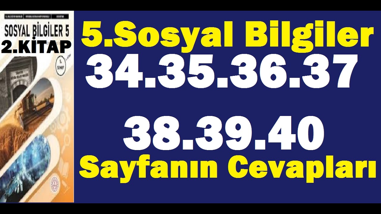 5.SINIF SOSYAL BİLGİLER 2.KİTAP SAYFA 34 35 36 37 38 39 40 CEVAPLARI PDF ÇÖZÜMLERİ MEB