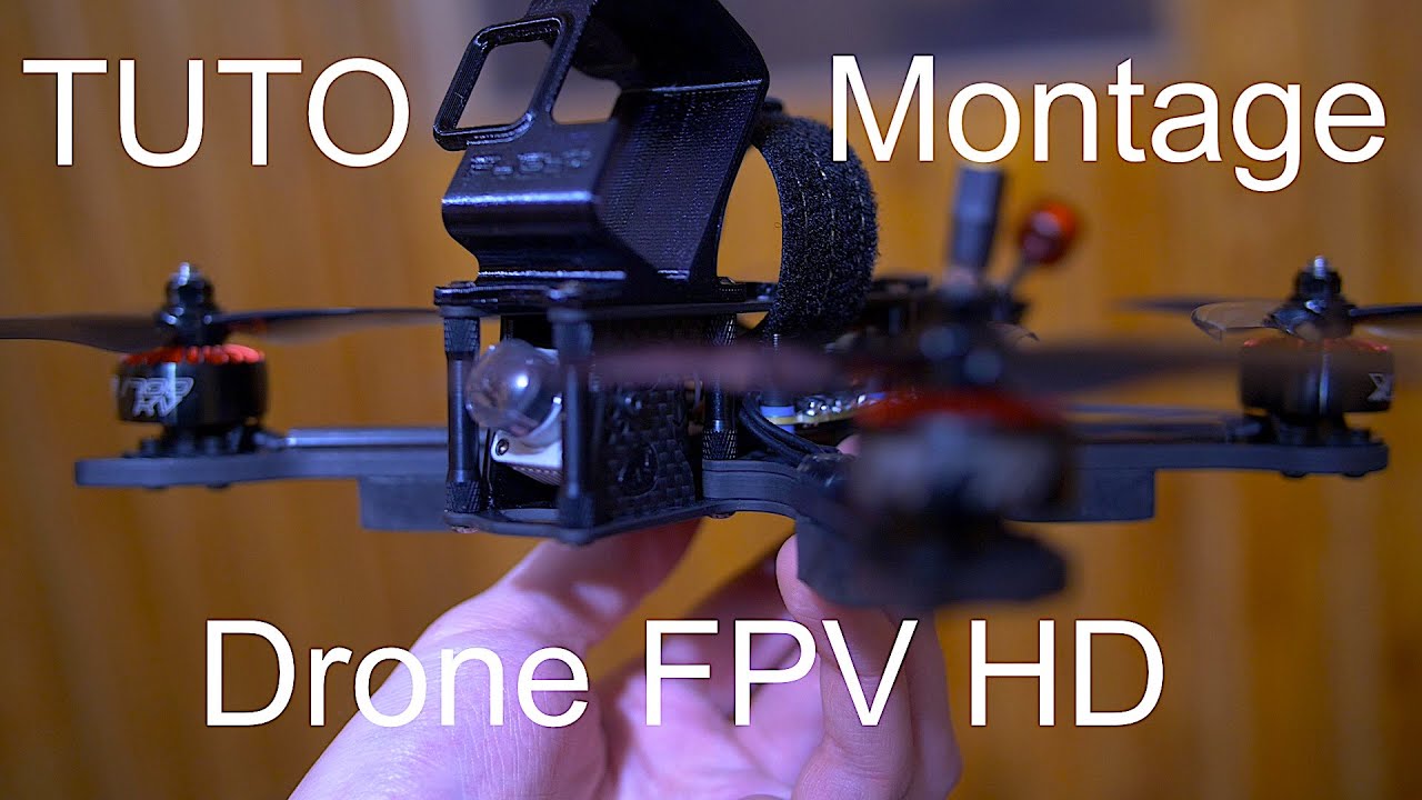 Tuto DJI FPV PART 1/3 : monter son drone FPV HD
