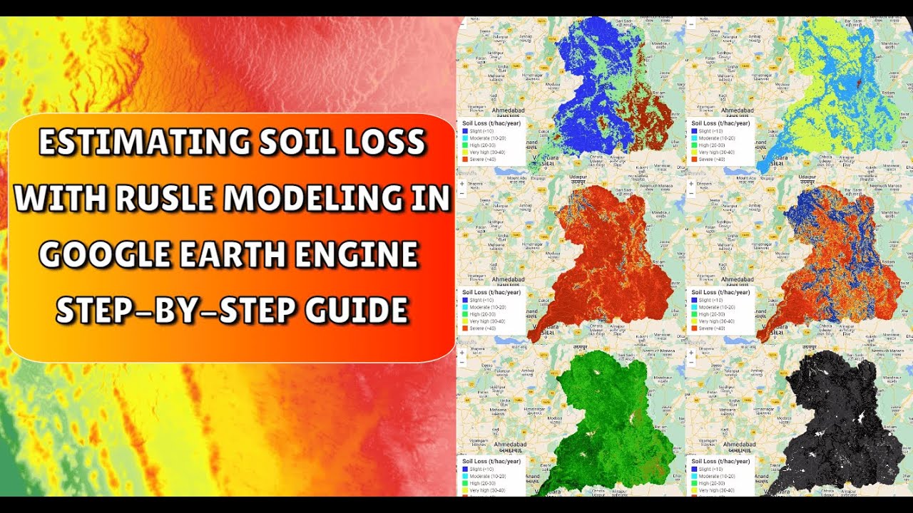 Estimating Soil loss in Google Earth Engine | RUSLE Modelling