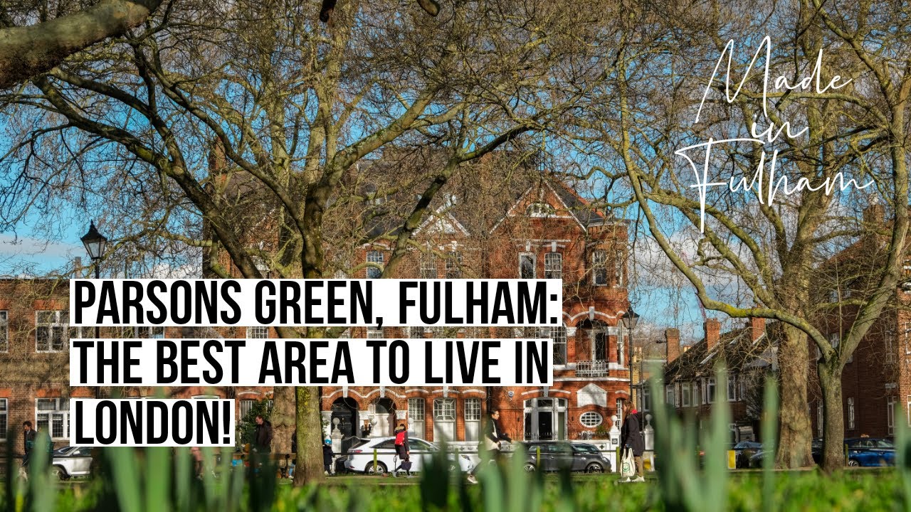 Parsons Green, Fulham: the best area to live in London