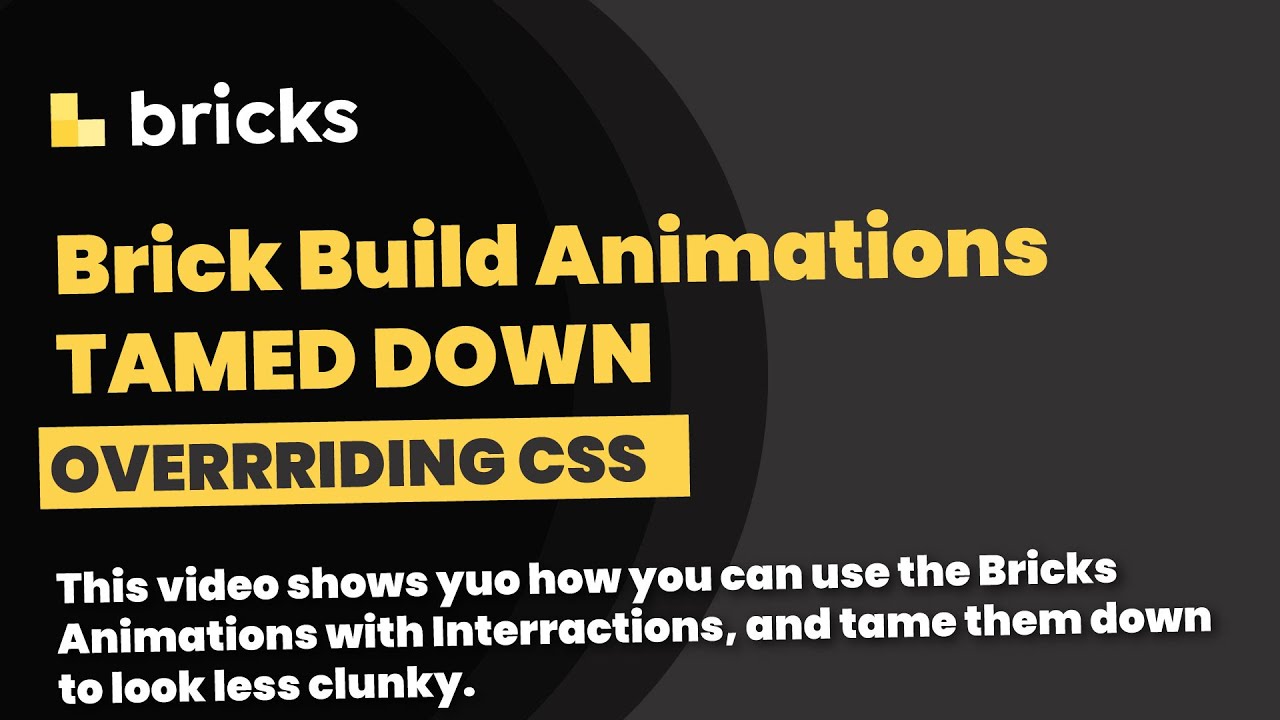 Анимации Bricks Builder: Укрощение зверя для улучшения его внешнего вида