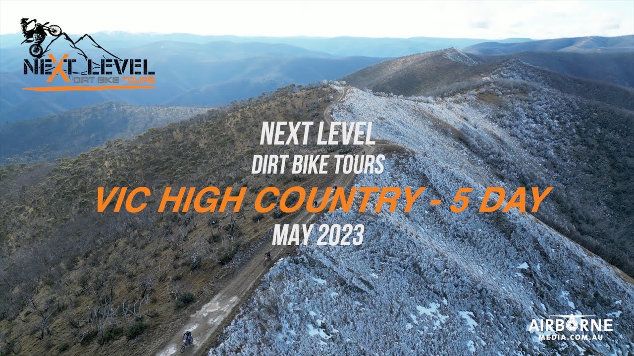 Vic High Country Ride with Next Level Dirt Bike Tours - May 15 -19 2023