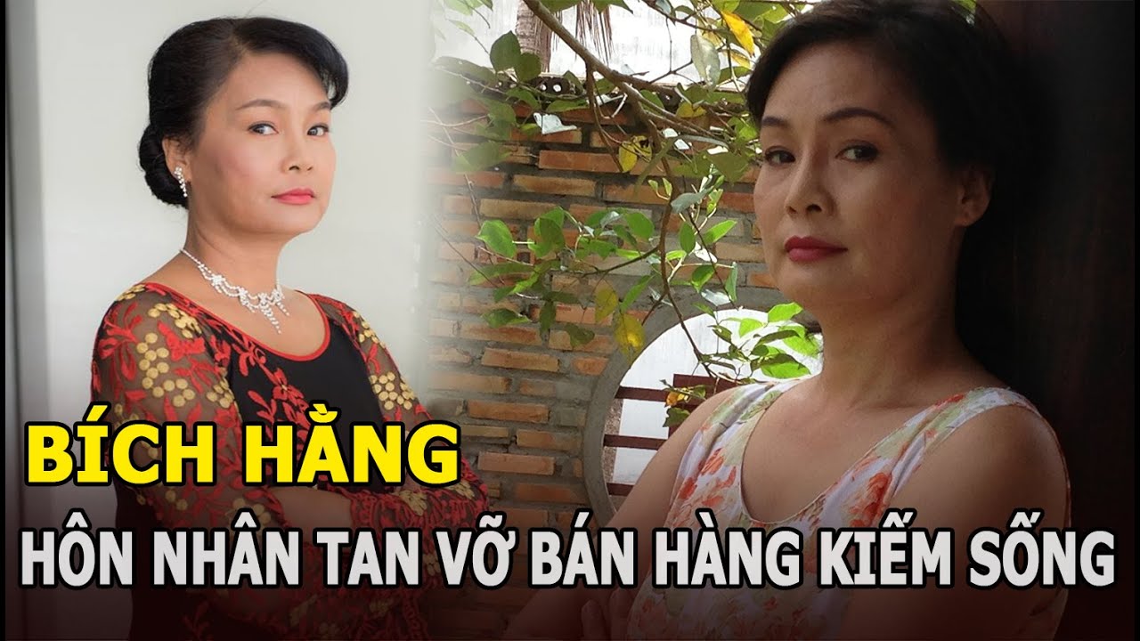 Bích Hằng: Nghỉ diễn 15 năm theo chồng, nào ngờ hôn nhân tan vỡ, phải đi bán hàng ở chợ để kiếm sống