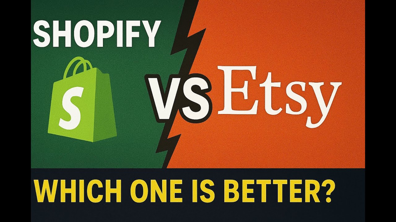 Shopify vs. Etsy: Which One Is Right for Your Online Business in 2025?