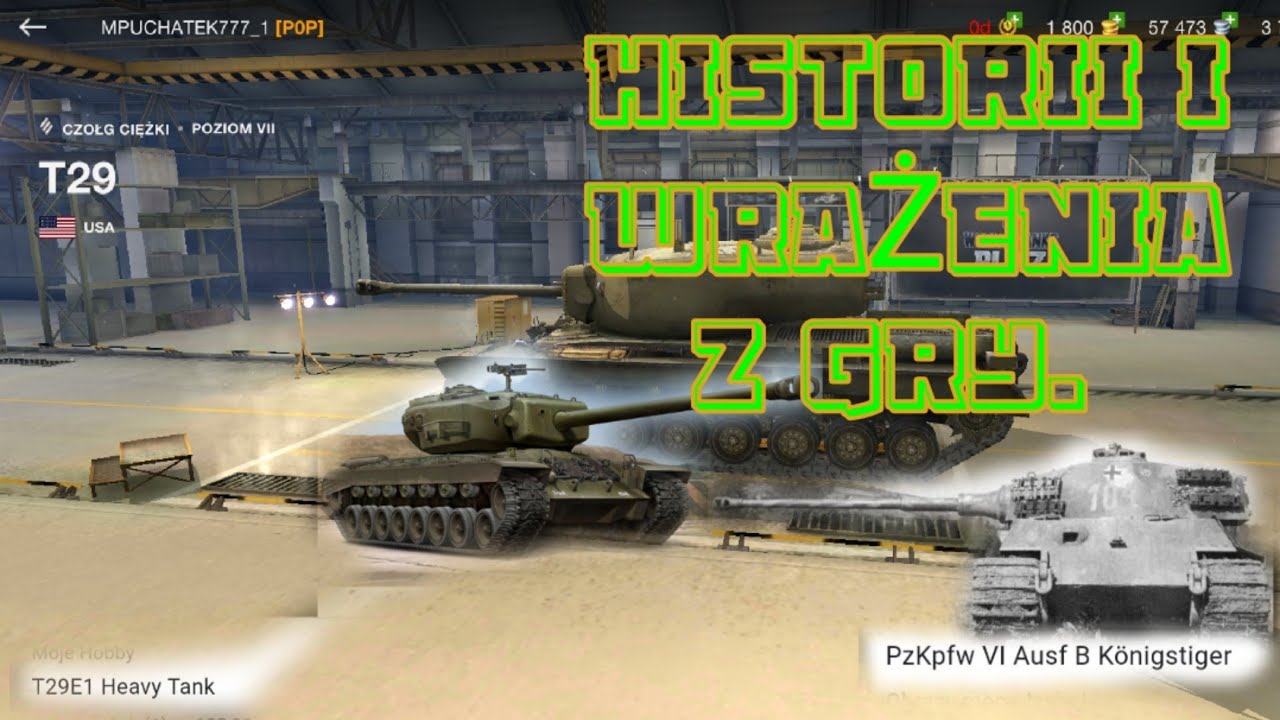 T29E1 WIEDZA HISTORII POŁCZONA Z WRAŻENIAMI Z GRANIA T29E1.