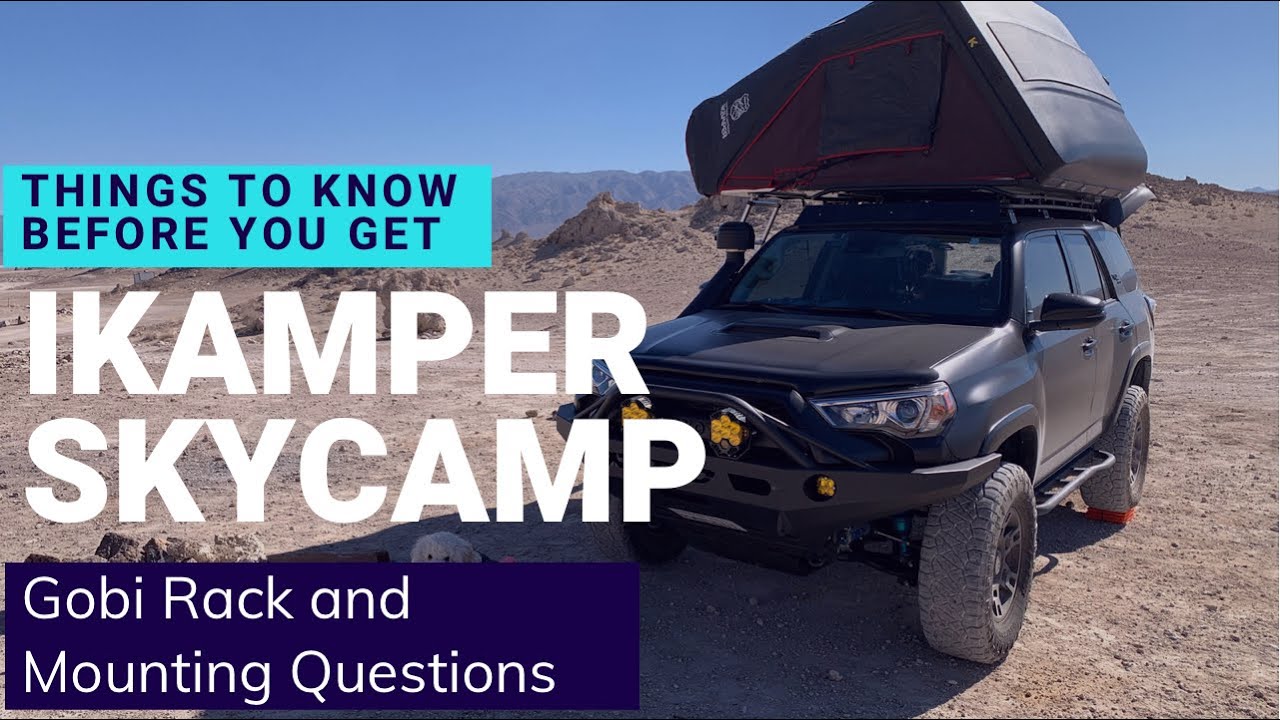 Things to Know Before You Get An IKamper Skycamp - 4Runner with Gobi Rack Setup