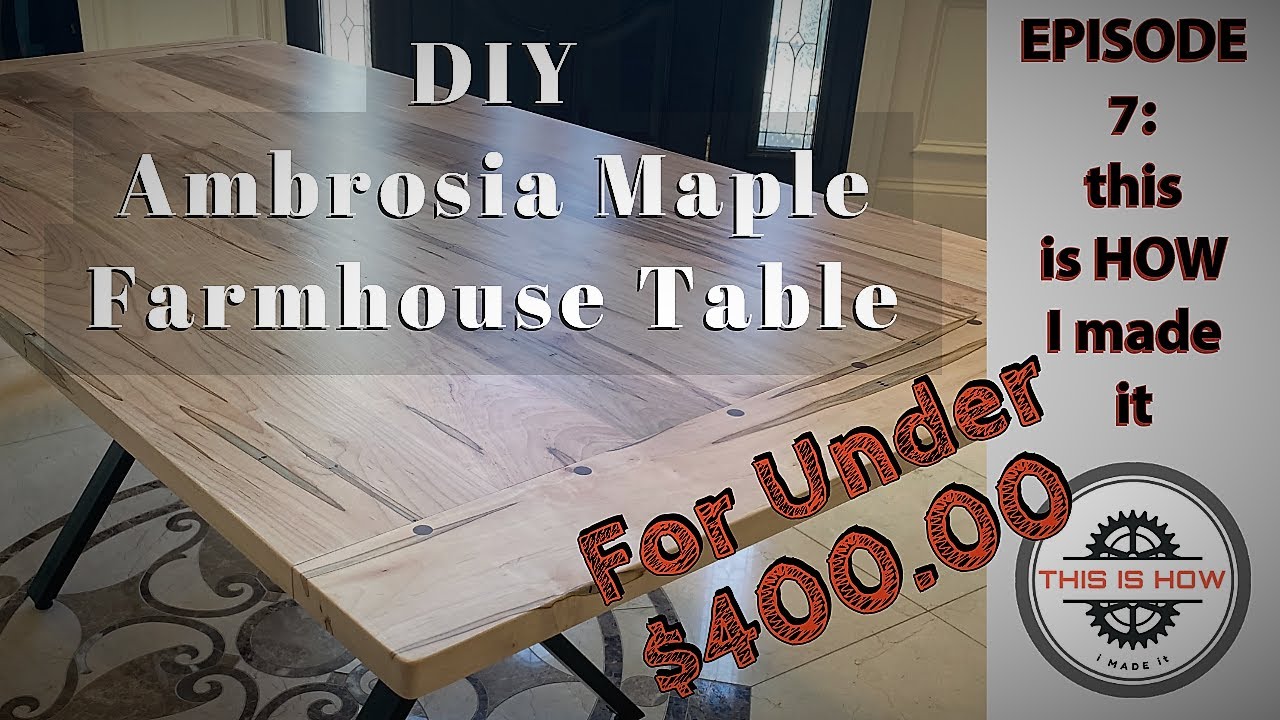 DIY Ambrosia Maple Farmhouse Table for under $400