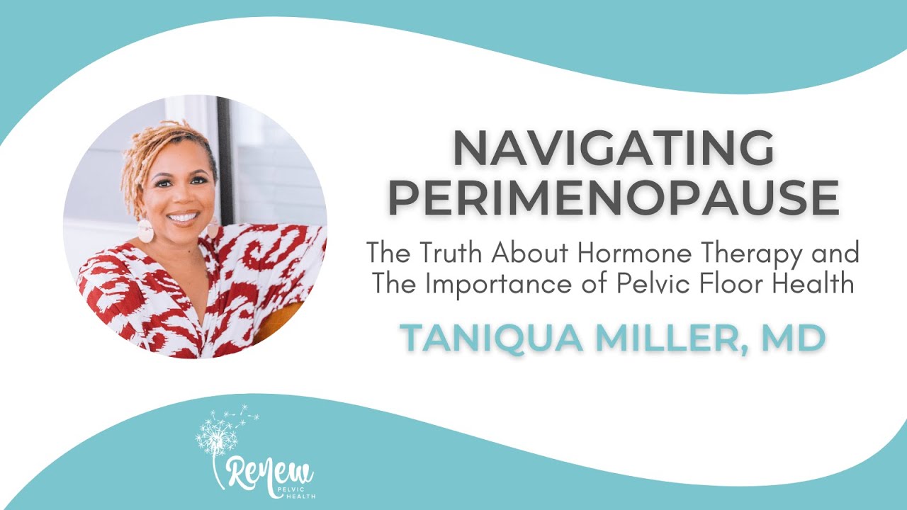 Navigating Perimenopause - The Truth About Hormone Therapy