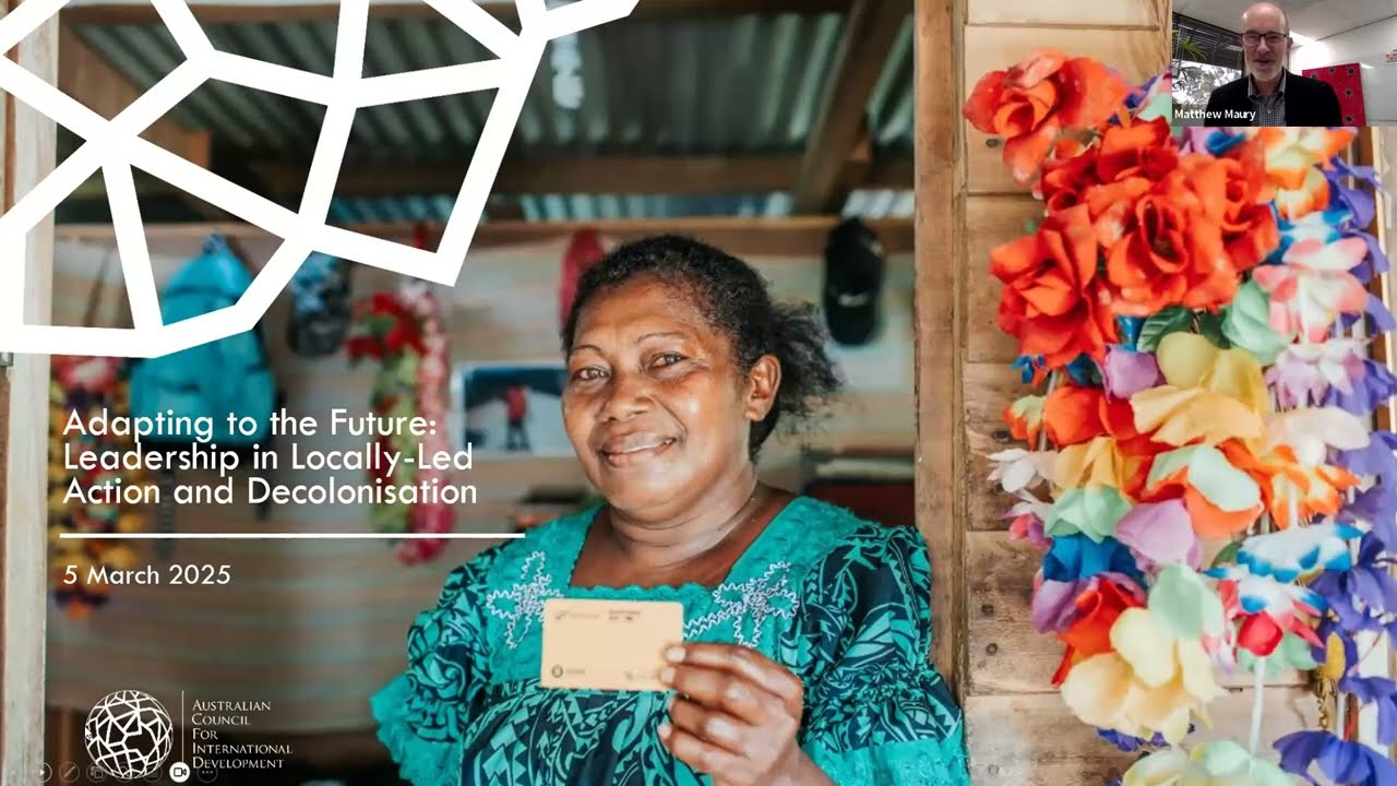 ACFID Virtual Roundtable-Adapting to the Future: Leadership in Locally-Led Action and Decolonisation