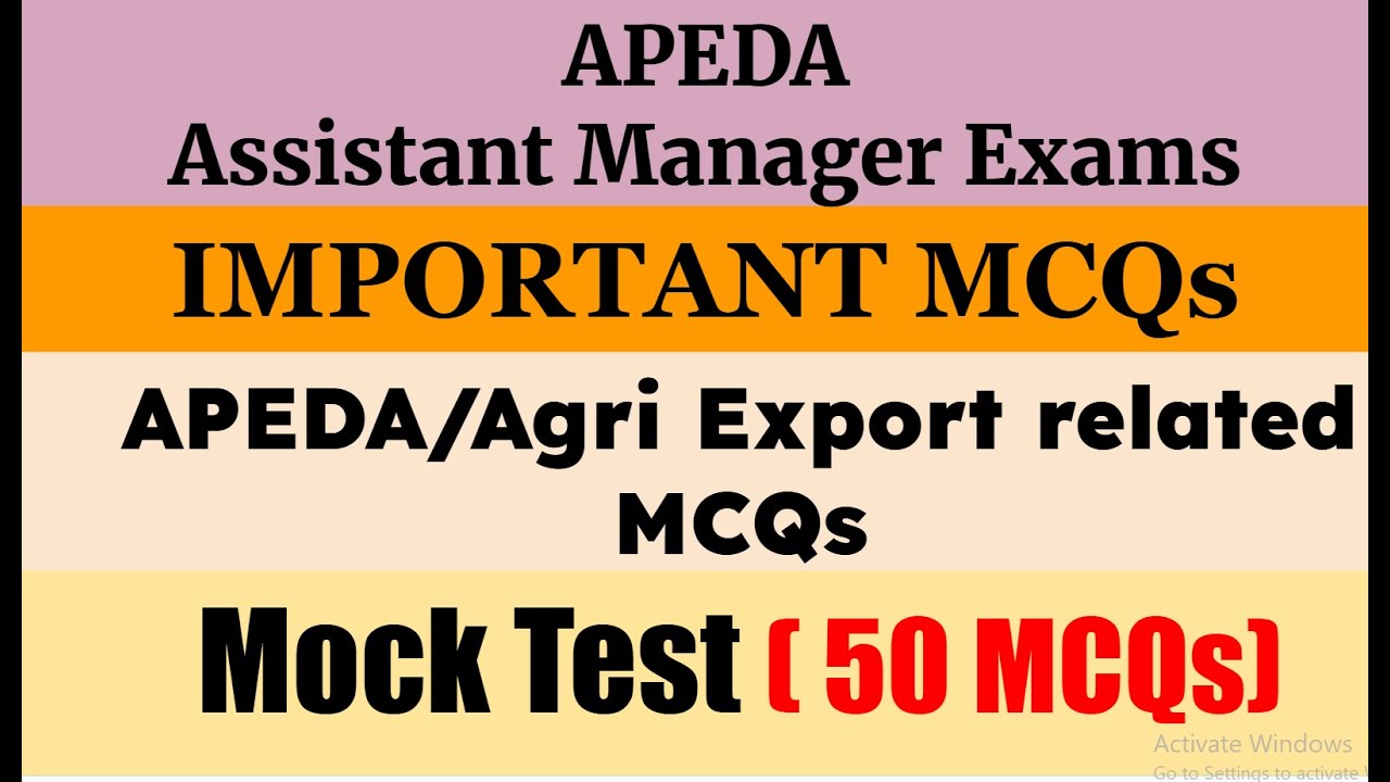 APEDA/Agri Export related MCQs|Mock Test ( 50 MCQs)|APEDA Assistant Manager Exam|