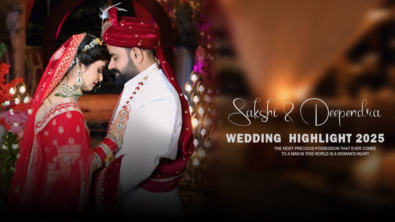 Wedding Highlight 2025 4k || Sakshi & Deependra Indian Wedding Video || Raj Studio Gonda 7007433686