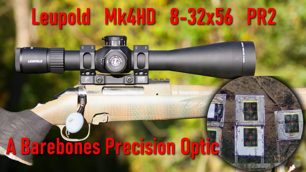 Leupold Mk4HD 8-32x56 - A Simple Precision Optic.