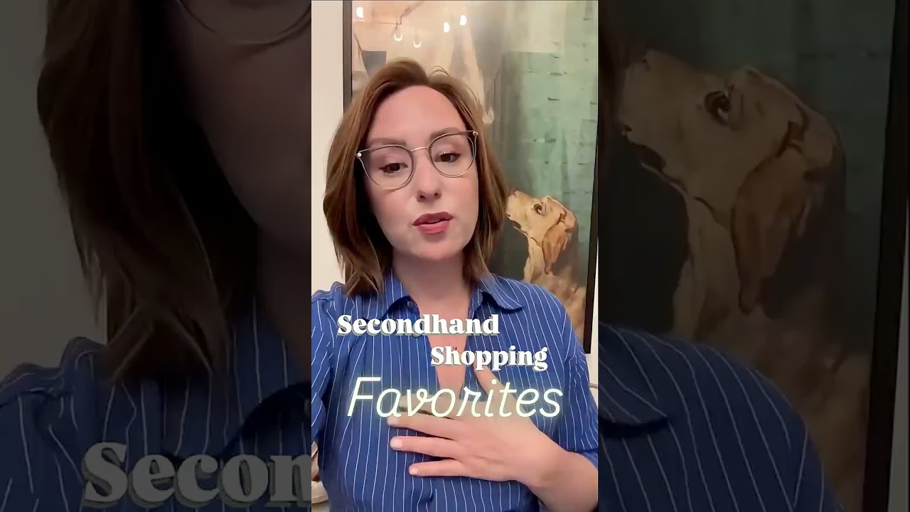 Secondhand Shopping Favorites