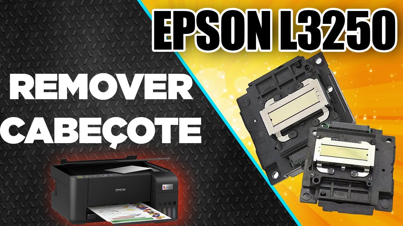 EPSON L3250, COMO REMOVER CABEÇA DE IMPRESSÃO, TIRAR O CABEÇOTE, IMPRENSORA EPSON