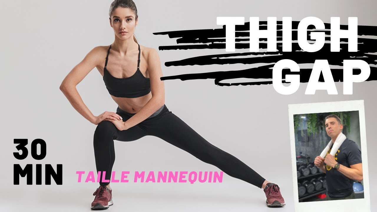 Séance THIGH GAP 30 MIN spécial 