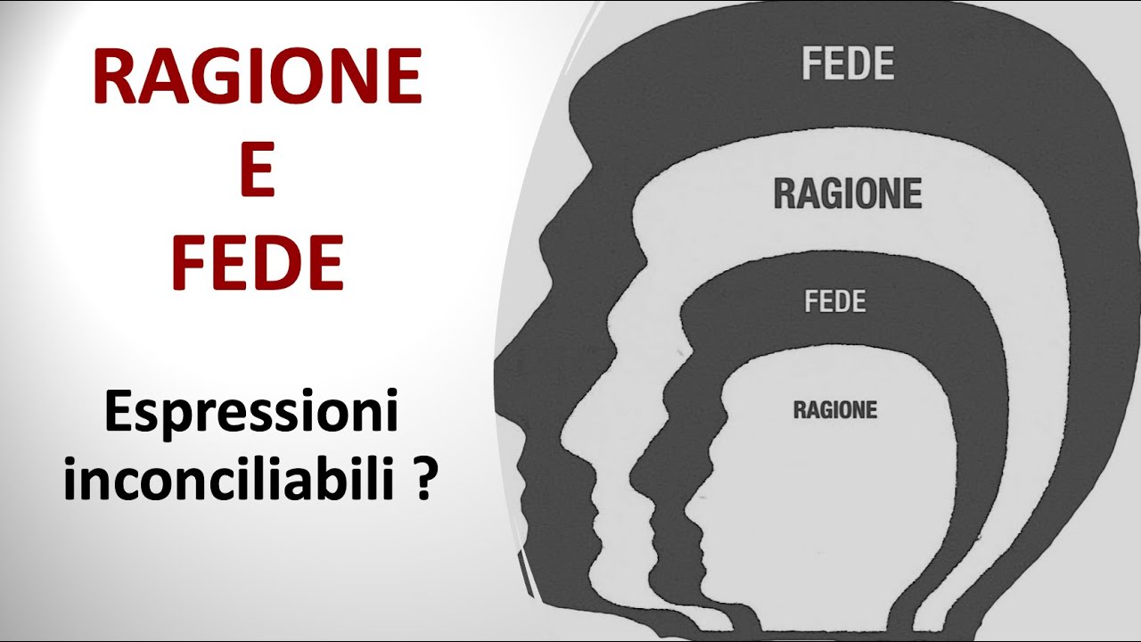 RAGIONE E FEDE sono conciliabili?