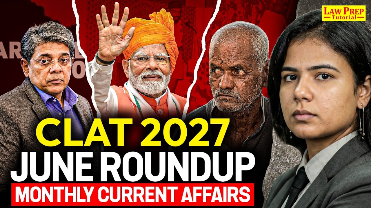 CLAT 2027 Current Affairs | June 2026 Monthly Roundup | Complete GK One Shot Revision