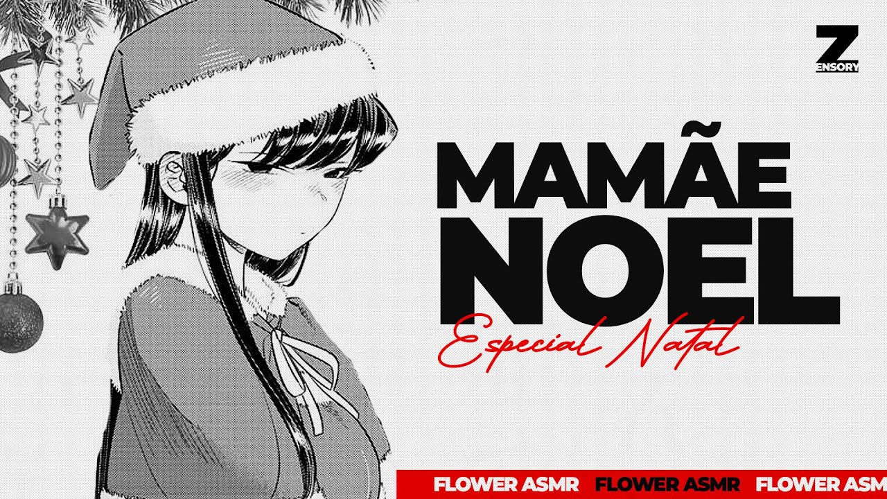 ASMR | Mamãe Noel  | Flower Asmr ❤️​💤