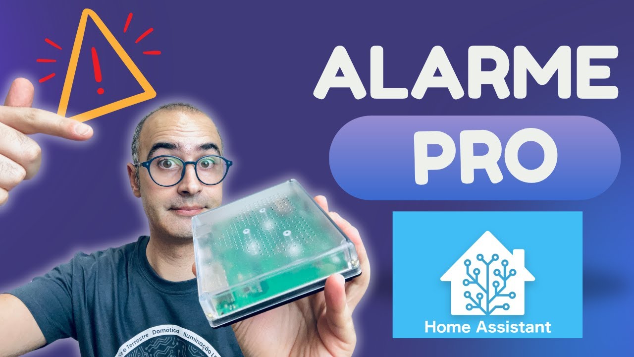 Como criar um sistema de alarme para a tua casa inteligente com HOME ASSISTANT