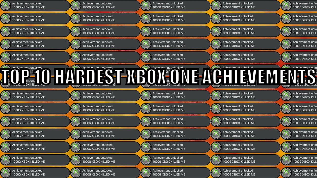 Top 10 Hardest XBOX ONE Achievements Part 1