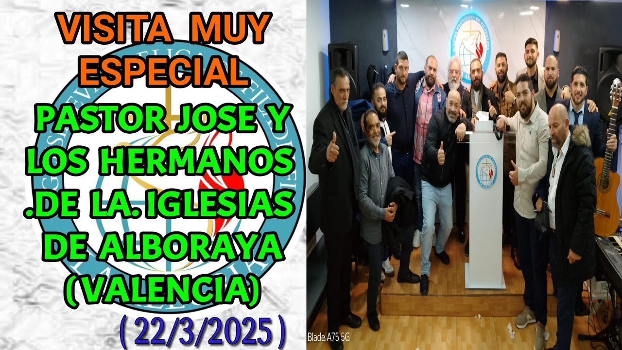 VISITA MUY ESPECIAL PASTOR JOSE Y LOS HERMANOS .DE LA. IGLESIAS DE ALBORAYA ( VALENCIA ) (22/3/2025)